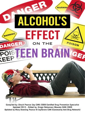cover image of Alcohol's effect on the Teen Brain